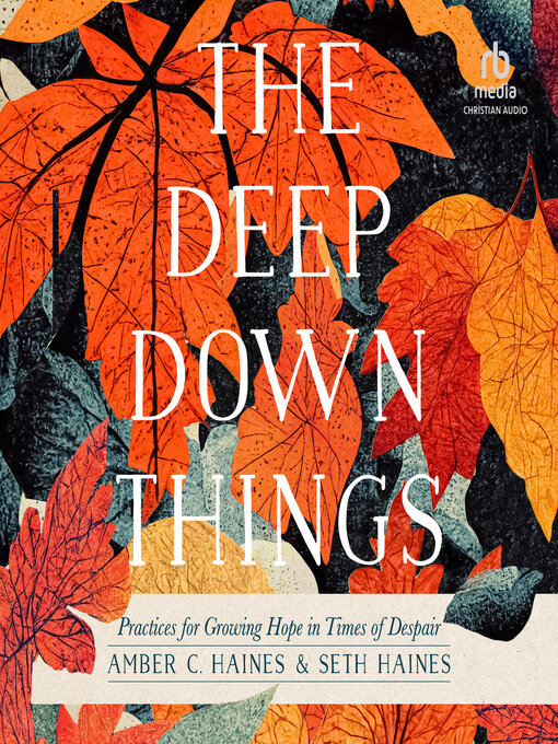 Title details for The Deep Down Things by Amber C. Haines - Wait list